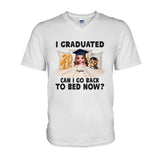 I Graduated Can I Go Back To Bed Now - Personalized Graduation T-shirt And Hoodie