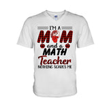 I'm A Mom And A Teacher - Personalized T-shirt and Hoodie