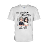 Like Mother Like Daughter - Personalized Mother's Day Mother T-shirt and Hoodie