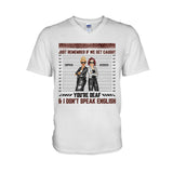 Just Remember When We Get Caught - Personalized Bestie T-shirt and Hoodie