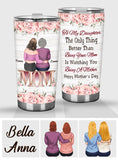 Watching You Be A Mom - Personalized Daughter Tumbler