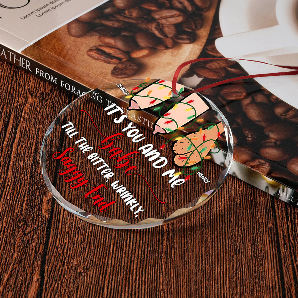 It's You And Me - Personalized Couple Round Shaped Glass Ornament