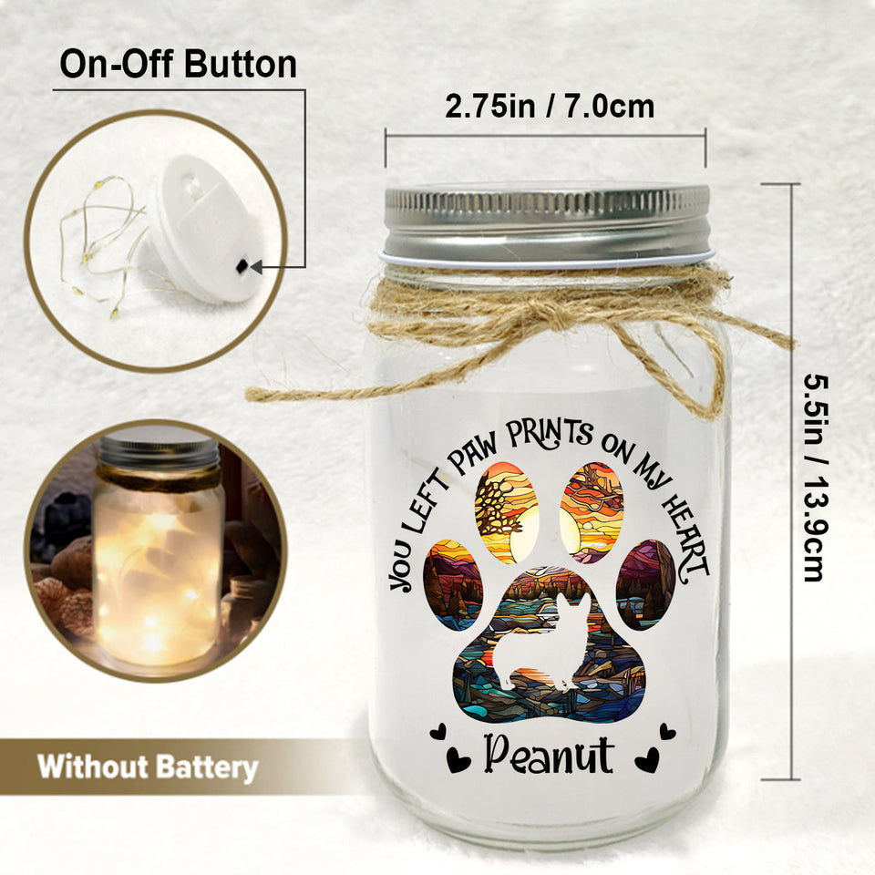You Left Paw Prints On My Heart - Personalized Dog Mason Jar Light