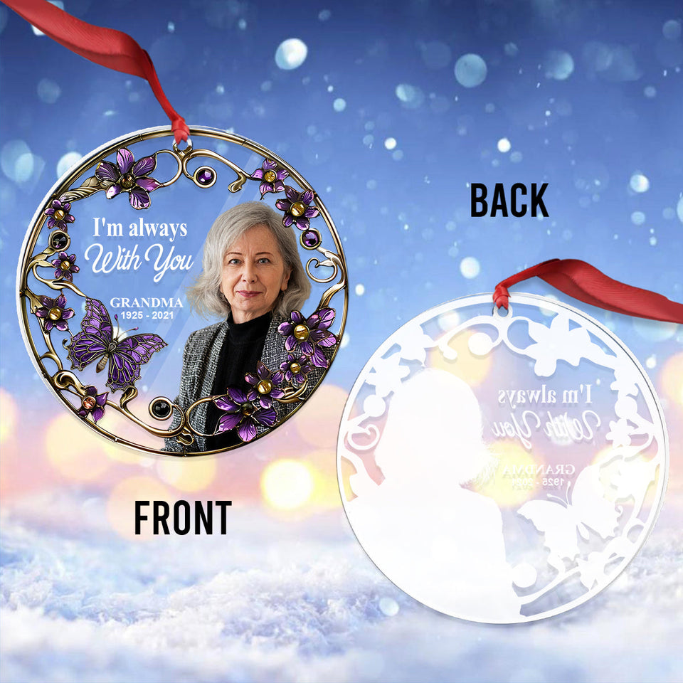 I'm Always With You - Personalized Memorial Circle Transparent Ornament