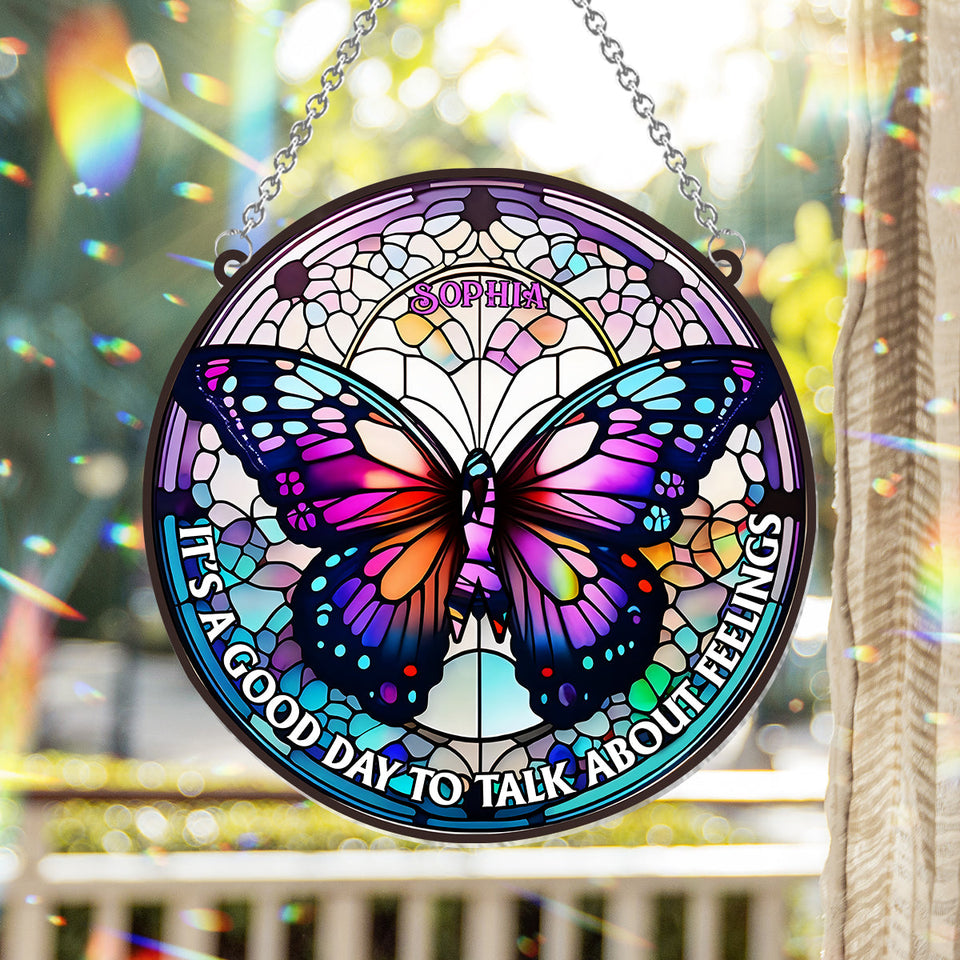 It's A Good Day To Talk About Feelings - Personalized Window Hanging Suncatcher Ornament