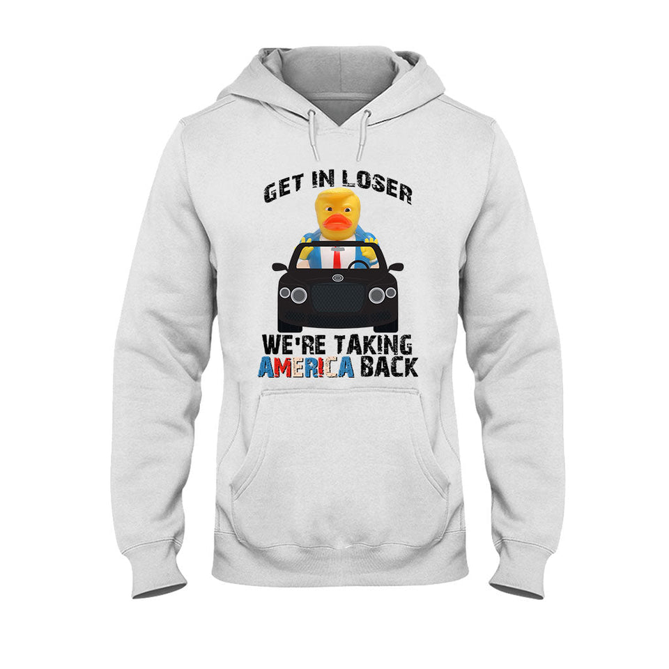Get In Loser - T-shirt And Hoodie