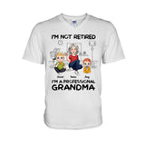 I'm Not Retired I'm Professional Grandma - Personalized Grandma T-shirt And Hoodie