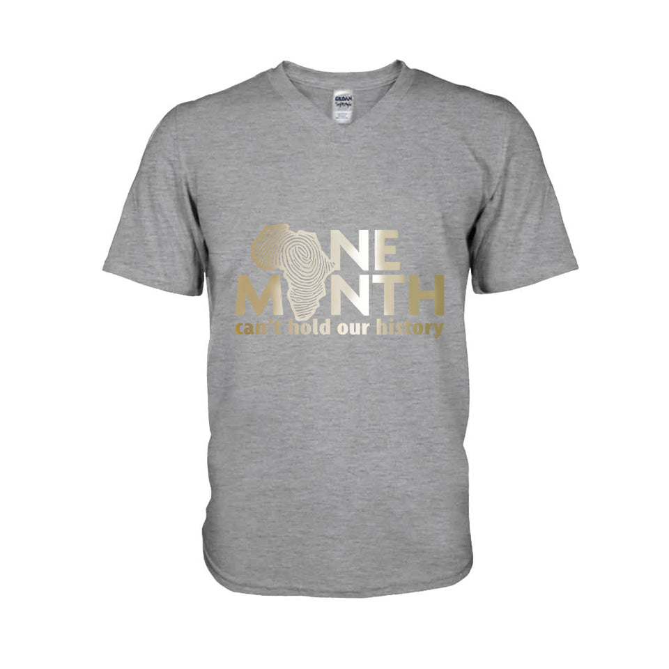 One Month Can't Hold Our History - African American T-shirt And Hoodie