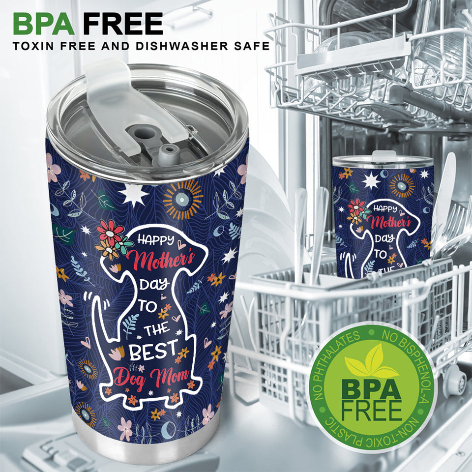 Happy Mother's Day To The Best Dog Mom - Personalized Dog Tumbler