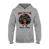 God Say I Am - Personalized African American T-shirt And Hoodie