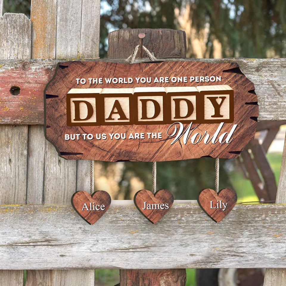 You Are The World - Personalized Father Pallet Wood Sign