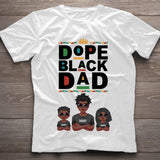 Dope Black Dad - Personalized African American T-shirt And Hoodie