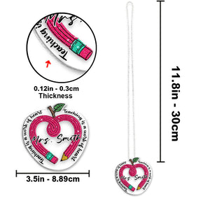 Teaching Is A Work Of Heart - Personalized Teacher Transparent Car Ornament