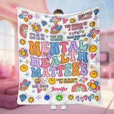 Mental Health Matter - Personalized Mental Health Awareness Blanket