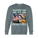 WTF Is A Kilometer - Raccoon T-shirt And Hoodie