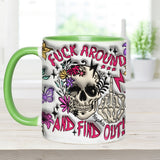 Fuck Around And Find Out - Personalized Skull Accent Mug
