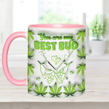 You Are My Best Bud - Personalized Weed Accent Mug