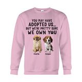 I'm Pretty Sure I Own You - Personalized Dog T-shirt And Hoodie