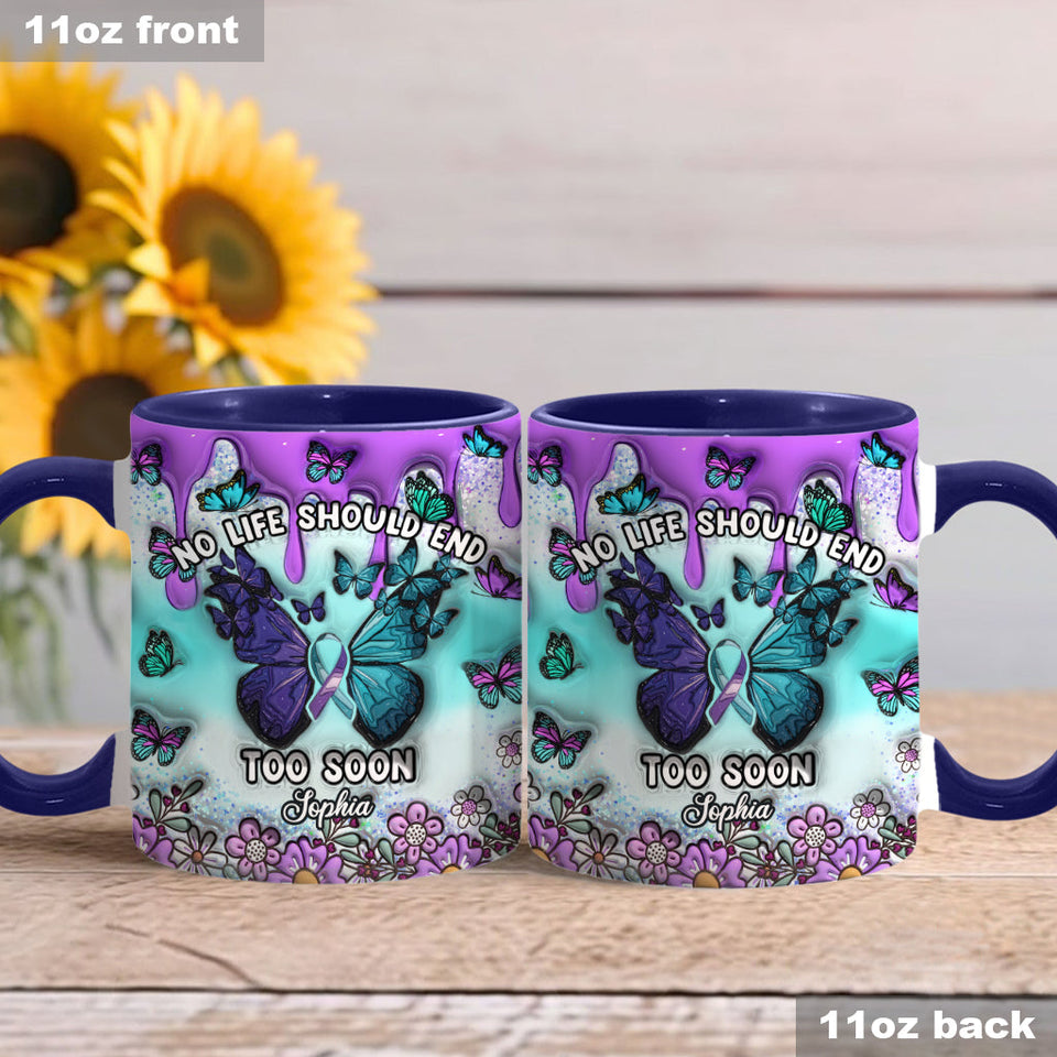 Aucune vie ne devrait s'arrêter trop tôt - Mug personnalisé de prévention du suicide