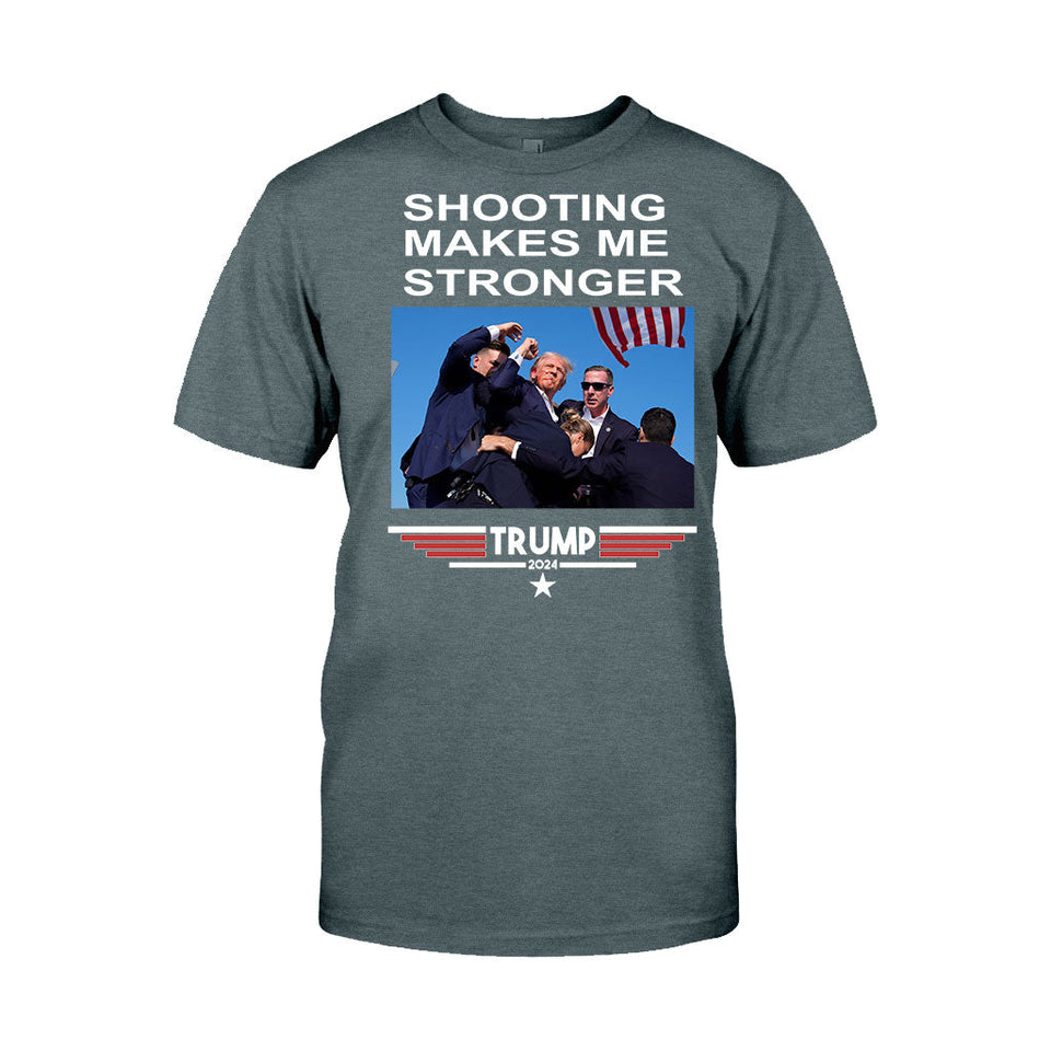 Sh00ting Make Me Stronger 2024 President Election Shirt