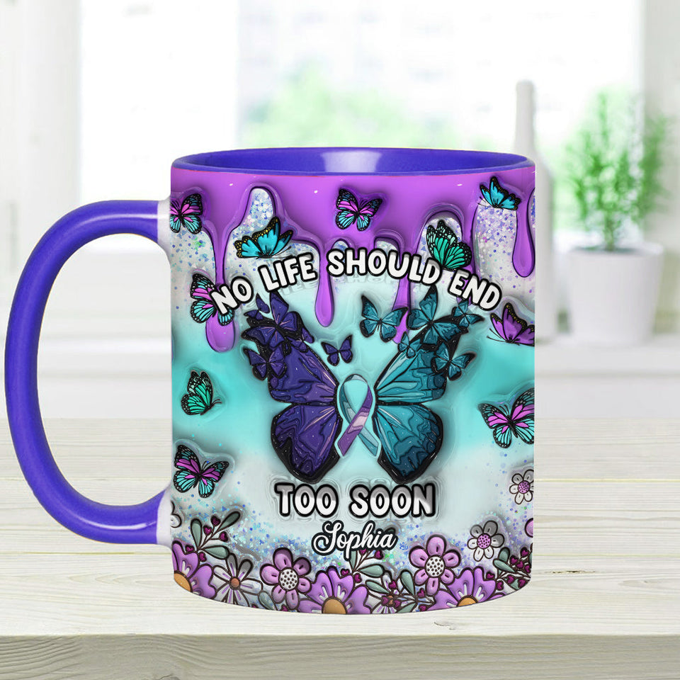 Aucune vie ne devrait s'arrêter trop tôt - Mug personnalisé de prévention du suicide