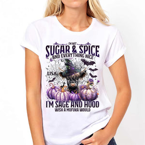 I'm Not Sugar And Spice And Everything Nice - Personalized T-shirt And Hoodie
