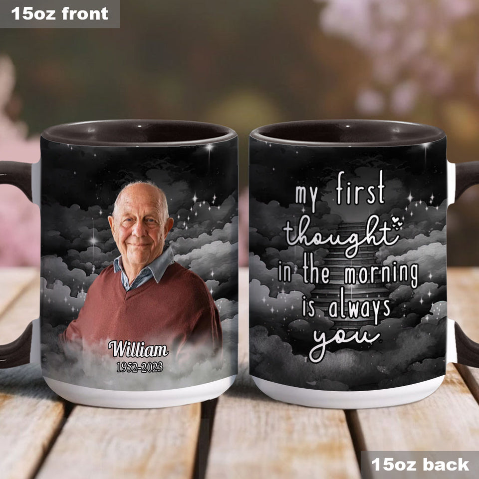 Ma première pensée le matin, c'est toujours toi - Mug commémoratif personnalisé