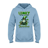 Lucky To Be Called Nana/ Mimi... - Personalized Grandma T-shirt And Hoodie