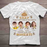 This Is My Circus These Are My Monkeys - Personalized Mother T-shirt And Hoodie