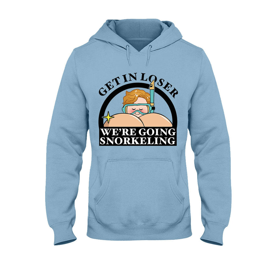 Get In Loser Funny Snorkeler - Personalized Scuba Diving T-shirt And Hoodie