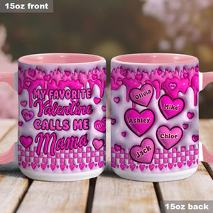 My Valentine Calls Me Mama - Personalized Mother Accent Mug