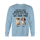 I'm Pretty Sure I Own You - Personalized Dog T-shirt And Hoodie