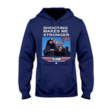 Sh00ting Make Me Stronger 2024 President Election Shirt