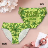 Hit Me Harder - Personalized Weed Women's Briefs