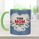 This Mom Belongs To - Personalized Mother Accent Mug