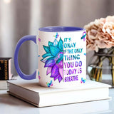 It's Ok If The Only Thing You Do Today Is Breath - Suicide Prevention Accent Mug