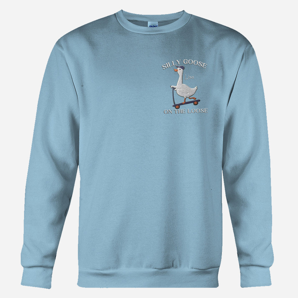 Silly Goose Sweatshirt Embroidered - Personalized Sarcasm Embroidered Sweater