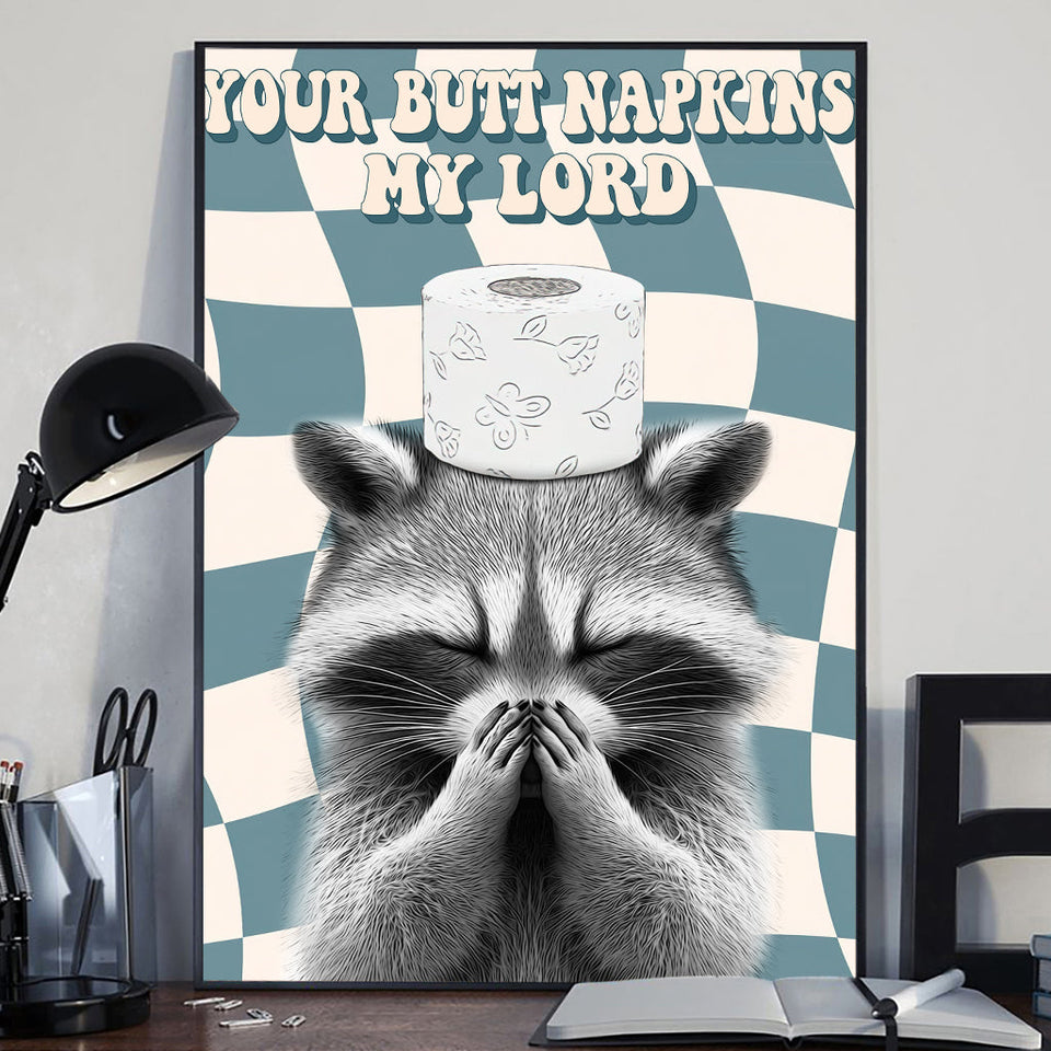 Your Napkin My Lord - Personalized Raccoon Canvas And Poster