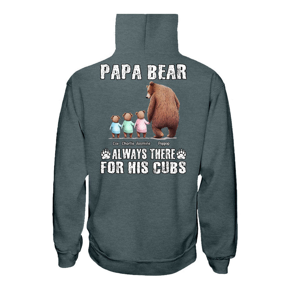 Daddy Bear Always There for His Cubs - Personalized Father T-shirt and Hoodie