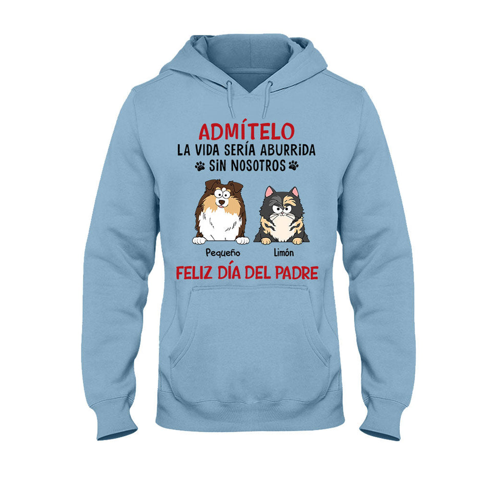 La Vida Sería Aburrida Sin Mí - Personalized Dog T-shirt And Hoodie