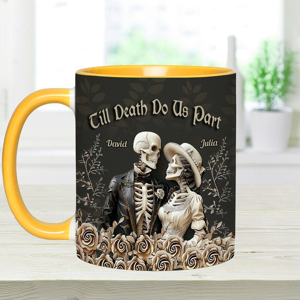 Till Death Do Us Part - Personalized Couple Accent Mug