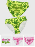 Hit Me Harder - Personalized Weed Women's Briefs