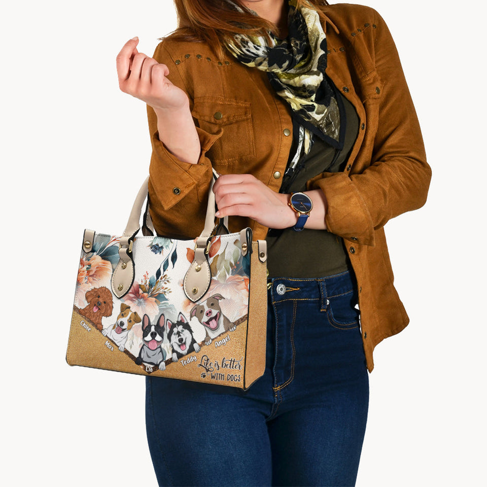 Life Is Better With Dogs - Personalized Dog Leather Handbag