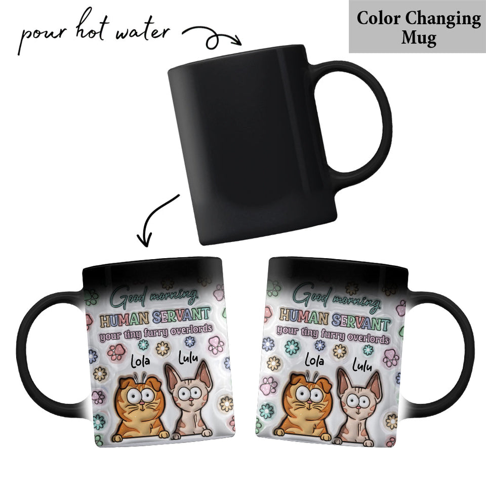 Good Morning Cat Human Servant - Personalized Cat Mug