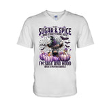 I'm Not Sugar And Spice And Everything Nice - Personalized T-shirt And Hoodie