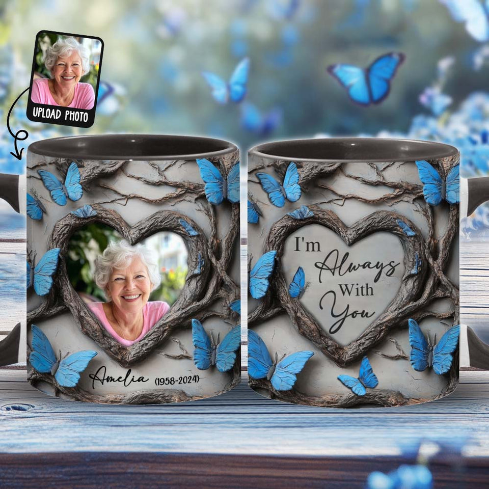 I'm Always With You - Personalized Memorial Accent Mug