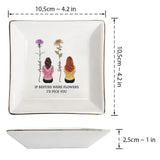 If Beties Were Flower - Personalized Bestie Jewelry Dish