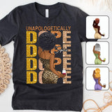 Unapologetically Dope - Personalized African American T-shirt And Hoodie