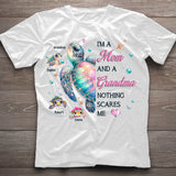 Nothing Scares Me Grandma Turtle - Personalized Grandma T-shirt And Hoodie