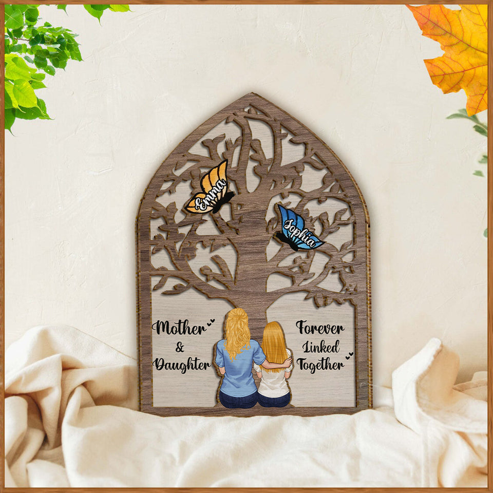 Mother And Daughter And Son Forever Linked Together Butterflies - Personalized Mother 2 Layered Wood Sign / Wood Plaque